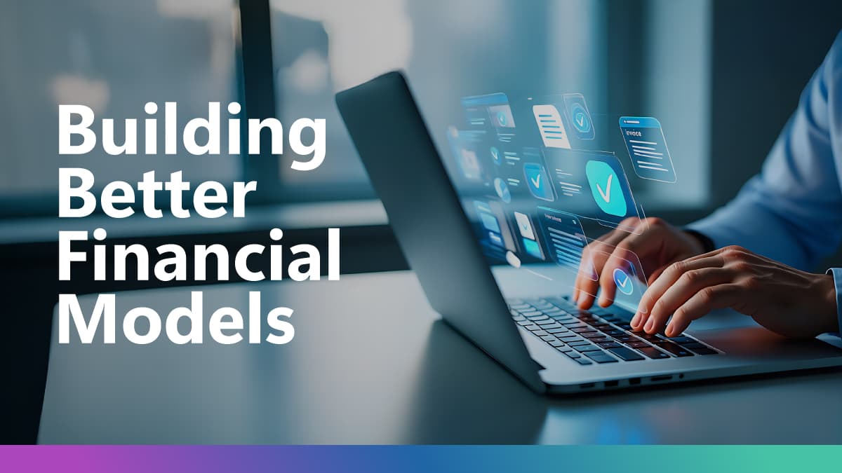 Five Rules for Building Financial Models That Actually Scale